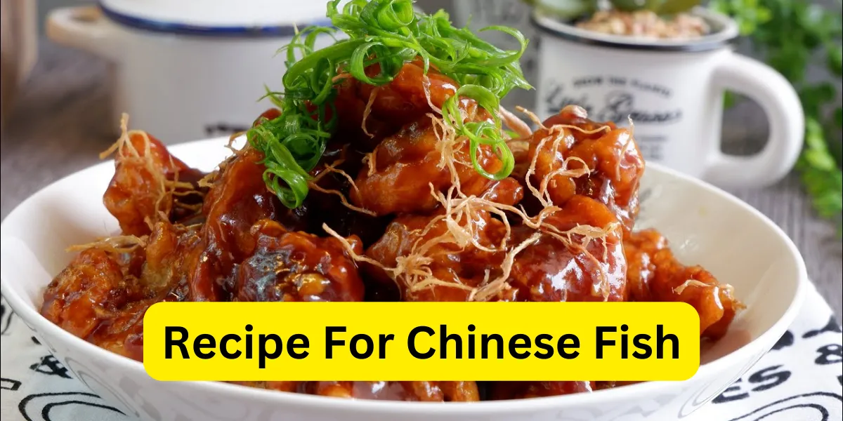 Recipe For Chinese Fish