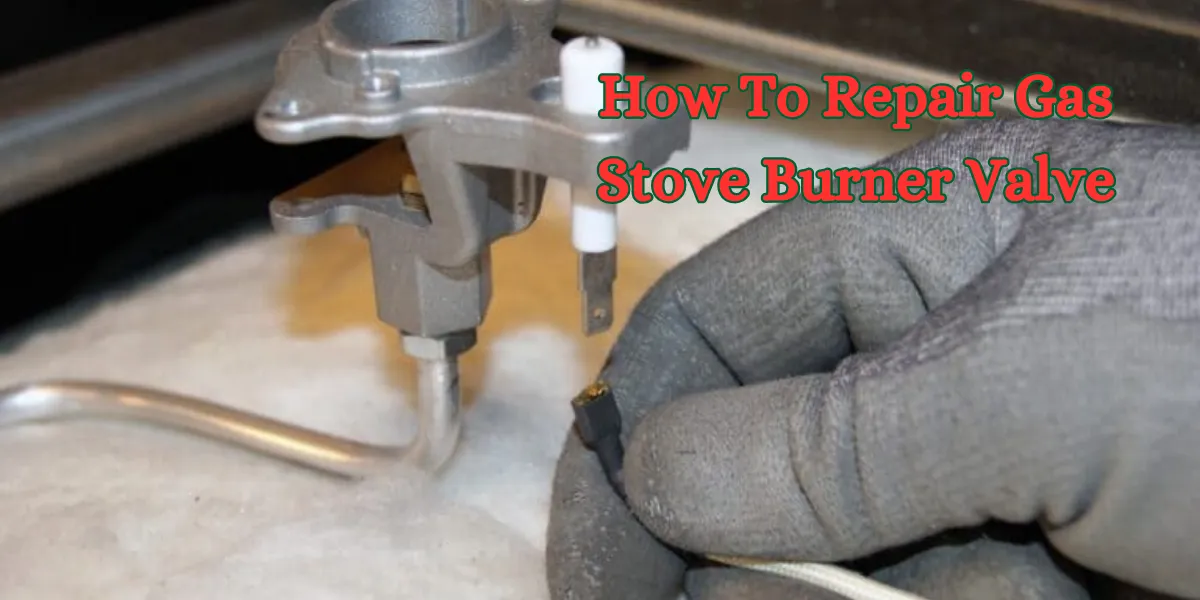 How To Repair Gas Stove igniter