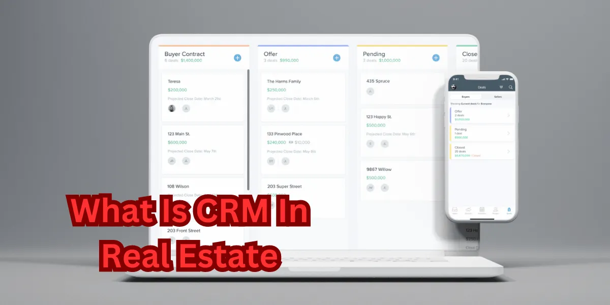 What Is CRM In Real Estate