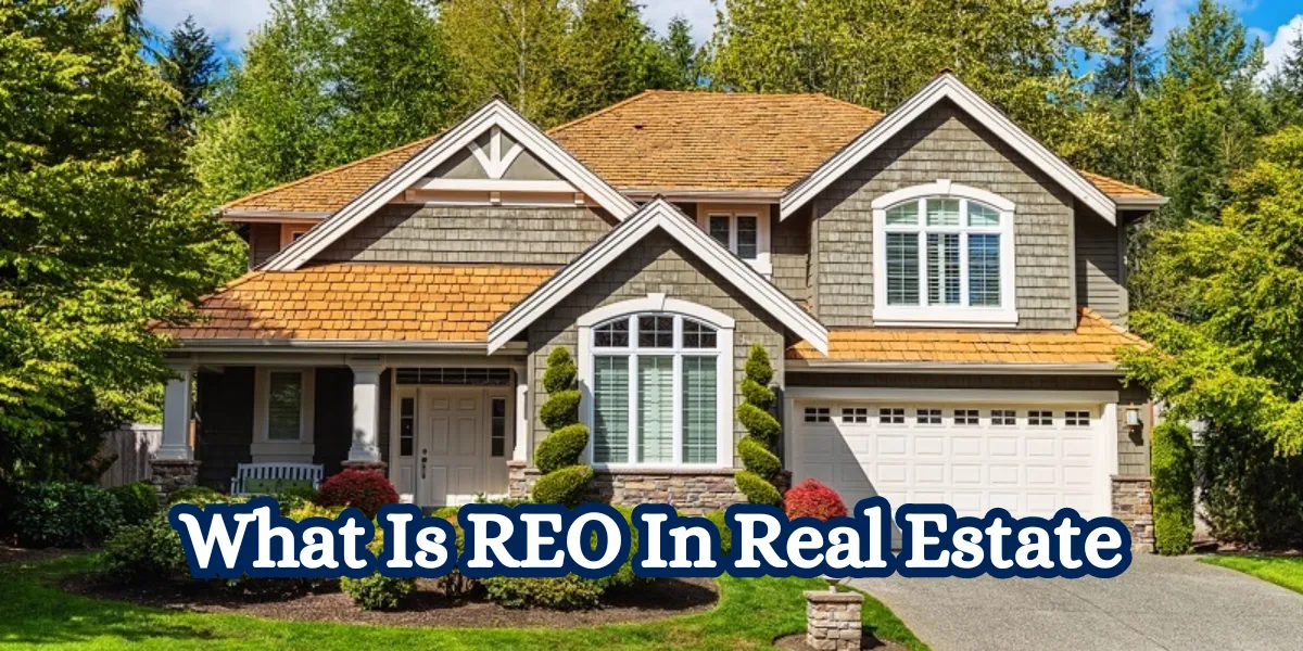 What Is REO In Real Estate