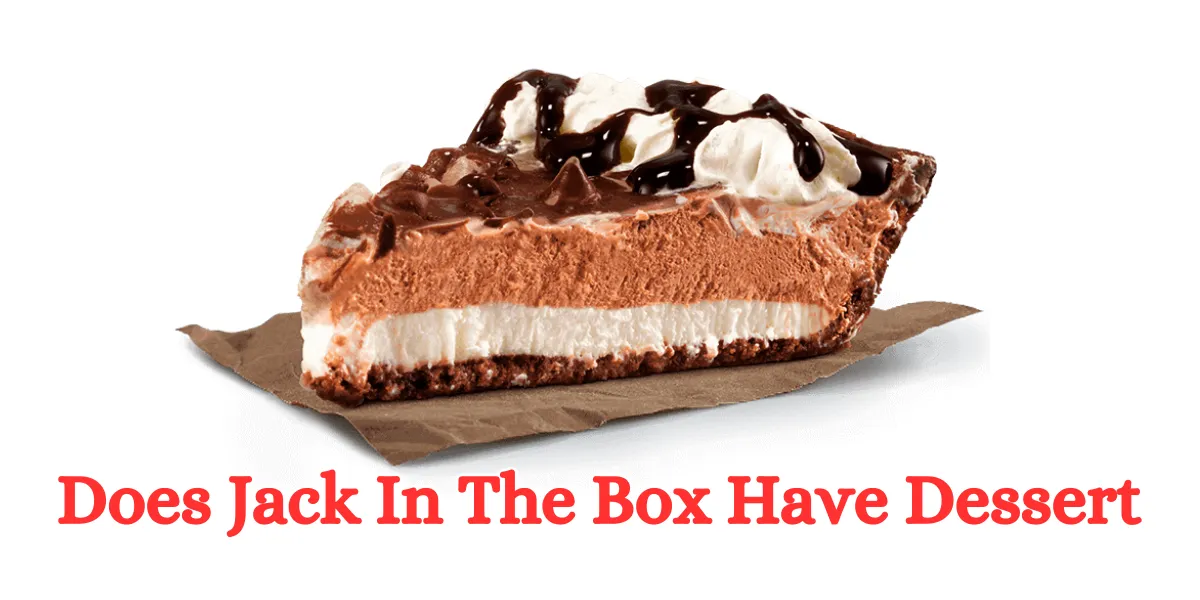 Does Jack In The Box Have Dessert